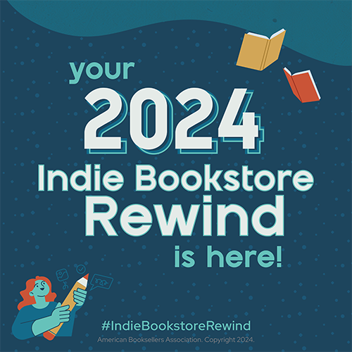 Your 2024 Indie Bookstore Rewind Is Here!