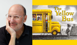 Children's author Loren Long beside the cover of his new title, "The Yellow Bus."