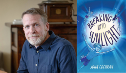 Author John Cochran with his new title, Breaking Into Sunlight.