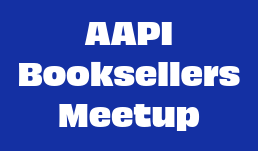 White text on blue background: AAPI Booksellers Meetup