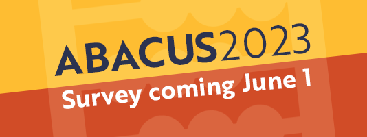 ABACUS 2023 Survey coming june 1.