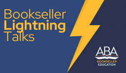 Bookseller Lightning Talks