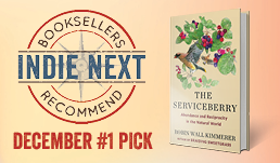 December Indie Next List #1 Pick: "The Serviceberry," by Robin Wall Kimmerer