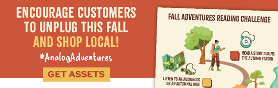 Encourage customers to unplug this fall and shop local. #AnalogAdventures