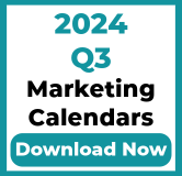 2024 Q3 Marketing Calendars, Download Now
