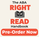 Pre-Order The ABA Right to Read Handbook