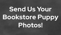 Send Us Your Bookstore Puppy Photos!