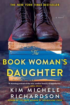 The Book Woman’s Daughter: A Novel by Kim Michele Richardson