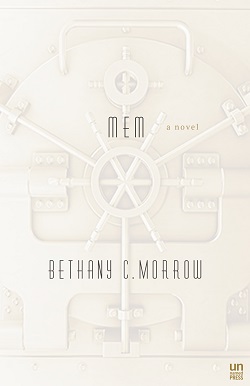 MEM by Bethany C. Morrow