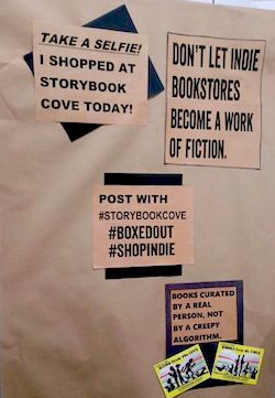 Don't let indie bookstores become a work of fiction; take a shelfie! I shopped at Storybook Cove today!; Post with #storybookcove #boxedout #shopindie; books curated by a real person, not a creepy algorithm