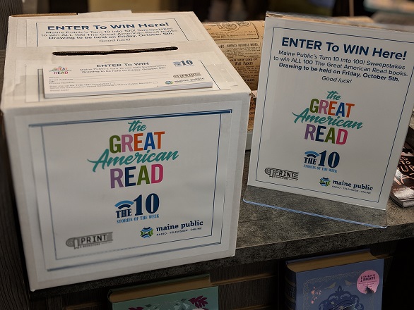 Readers can submit a form at Print: A Bookstore in Portland to enter Maine Public's sweepstakes to win all 100 books on The Great American Read list.
