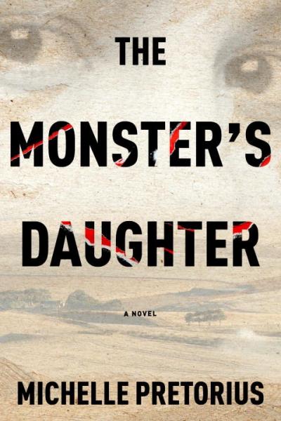 Cover image for The Monster's Daughter by Michelle Pretorius