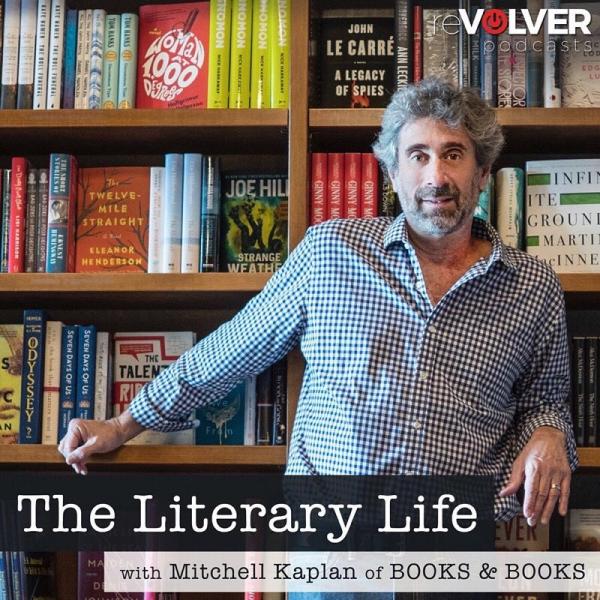 The Literary Life with Mitchell Kaplan